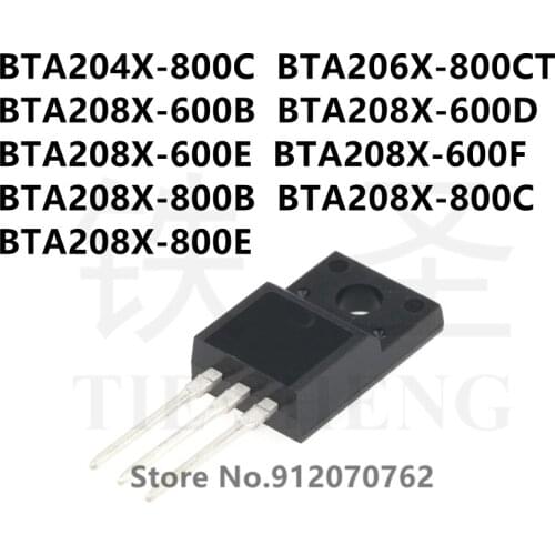 10PCS BTA204X-800C BTA206X-800CT BTA208X-600B BTA208X-600D BTA208X-600E BTA208X-600F BTA208X-800B BTA208X-800C BTA208X-800E