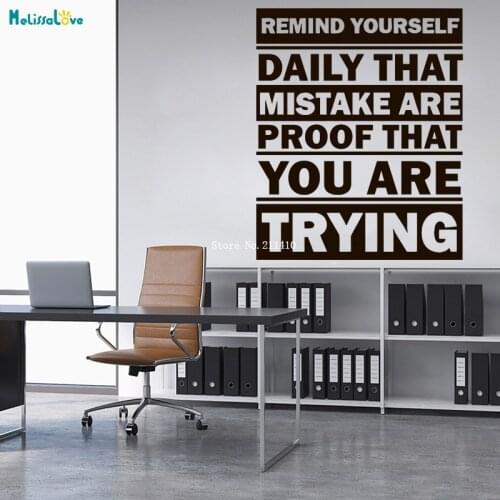 Remind Yourself Daily That Mistake Are Proof That You Are Trying Wall Decal Inspirational Motivational Office Sticker YT4121