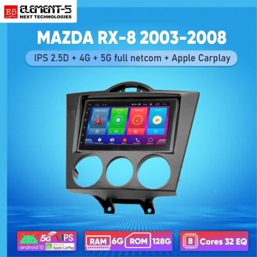 ELEMENT-5 7" 2G+32G Android 10 4G WIFI RDS DSP Car Radio For MAZDA RX-8 2003-2008, Navigation GPS