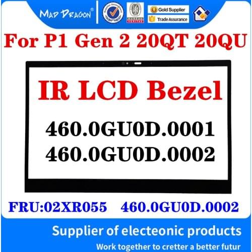 New Original 02XR055 460.0GU0D.0001 0002 For Lenovo Thinkpad P1 Gen 2 20QT 20QU Laptop IR LCD Bezel Sheet Sticker B Cover Mylar