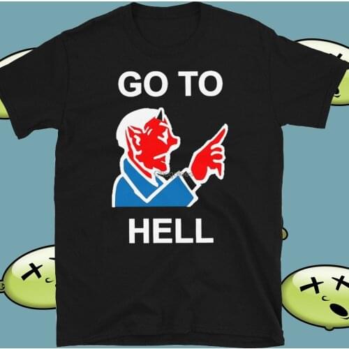 GO TO HELL Emo Hypebeast Hip Hop Street Unisex T Shirt(1)