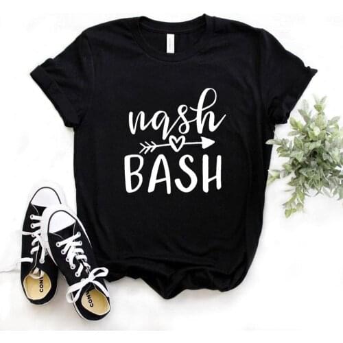 Women T Shirt Nash Bash Letters Print Tshirt Women Short Sleeve O Neck T-shirt Ladies Causal Tee Shirt Tops TX5760