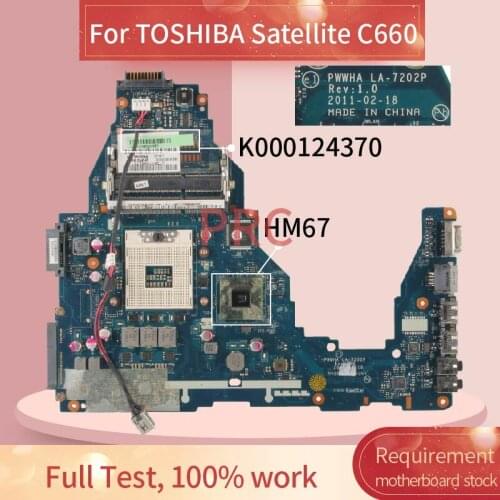 K000124370 For TOSHIBA Satellite C660 Laptop Motherboard LA-7202P HM67 DDR3 Notebook Mainboard