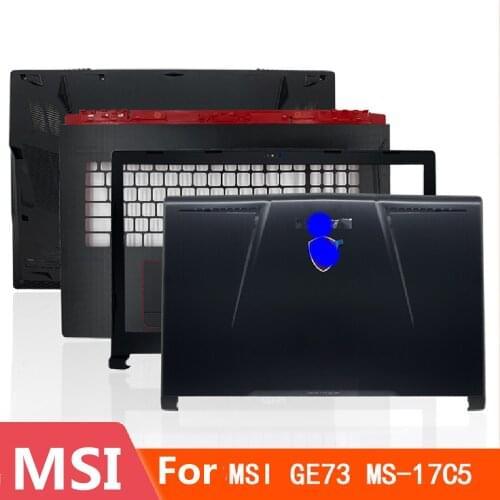 For MSI GE73 MS-17C1 MS-17C3 MS-17C5 A-shell/B-shell/C-shell/D-shell/screen/shaft/cover/shell