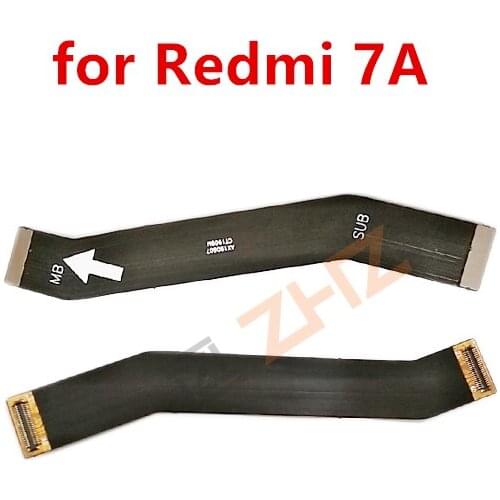 For Xiaomi Redmi 7a Mainboard Flex Cable Logic Main Board Motherboard Connect LCD Flex Cable Ribbon Repair Spare Parts