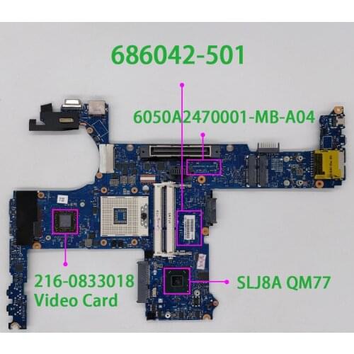 686042-501 6050A2470001-MB-A04 SLJ8A w 216-0833018 GPU for HP Elitebook 8470W NoteBook PC Laptop Motherboard Mainboard