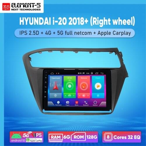 ELEMENT-5 9" 2G+32G Android 10 4G WIFI RDS DSP Car Radio For HYUNDAI i-20 2018+ (Right wheel) Navigation GPS