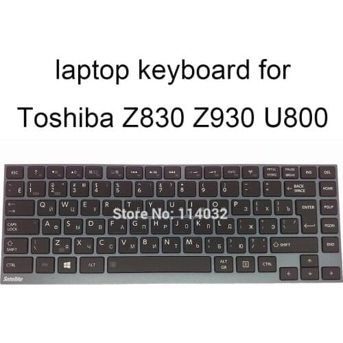 Russian Backlit Keyboards for Toshiba R830 Z935 R835 R705 Z830 Z930 RU Black with Gray Frame Keyboard PK130T71B08 N860-7837-T413