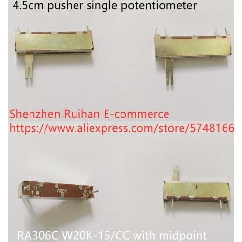 Original new 100% 4.5cm pusher single potentiometer RA306C W20K-15/CC with midpoint (SWITCH)