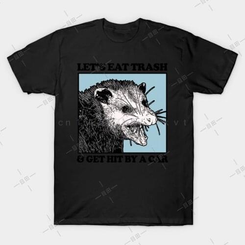 Lets Eat Trash & Get HitCar T shirt Possum Lovers tee lets eat trash meme possum opossum lover opposum