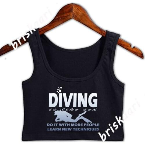 Diving Is Like Sex Gift For Divers Crop Top Women Tops Cute O-Neck Printing Normal New Style Basic Solid Spring Autumn Vest