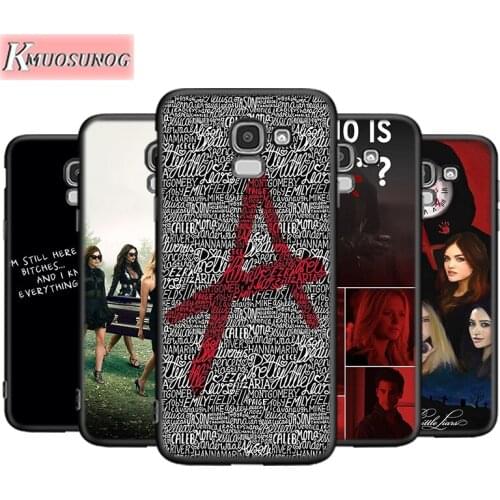 Pretty Little Liars tv For Samsung Galaxy J8 J7 J6 J5 J4 J3 J2 Core Duo Prime Plus Star 2016 2017 2018 Soft Phone Case