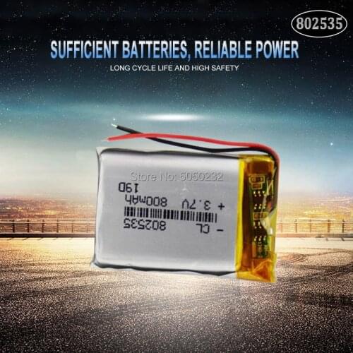 1pcs High Quality 3.7V 802535 800mAh Li-ion Polymer Lithium Battery 3.7 Volt Lithium Ion Li-po Li-polymer Batteries Cells