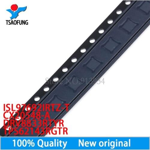 2PCS ISL97692IRTZ-T 7692 CX20548-A 20548-A CX20548-11Z DRV8833RTYR DRV8833RTYT DRV8833 TPS62143RGTR QWC QFN16 New original