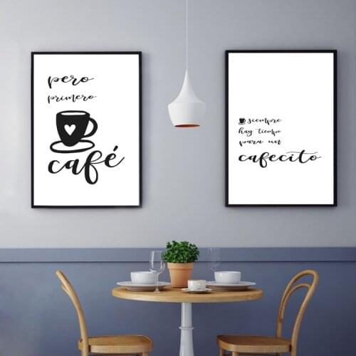 Spanish Coffee Quotes Sign Posters and Prints Kitchen Decor Pero Primero Cafe Black White Minimalist Art Canvas Painting Picture