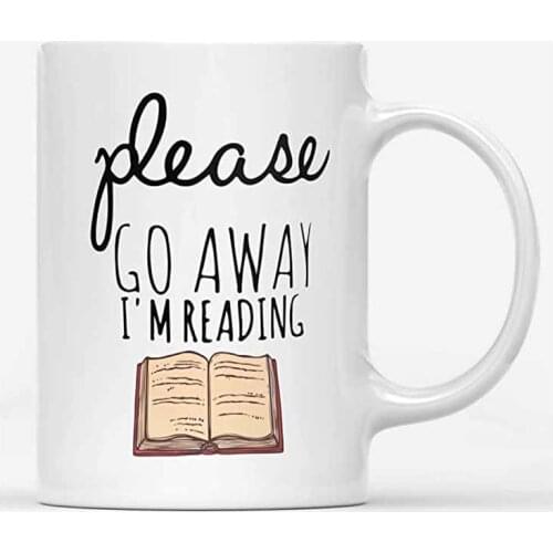 Book Lovers -Please Go Away I'm Reading Mug- Book Club - Reading, Literary, Birthday Gifts for Librarian