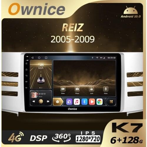 Ownice K7 6G RAM 128 ROM Android 10.0 Car Autoradio for Toyota REIZ 2005 - 2009 Audio Radio auto 4G LTE 5G Wifi Coaxial SPDIF