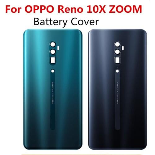 For OPPO Reno 10X zoom Back Glass Battery Cover Rear Glass Door Case For OPPO Reno 10X zoom Housing Back Cover Battery Back Case