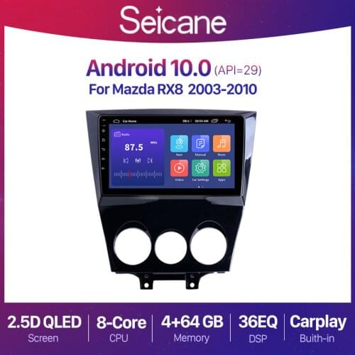 Seicane 9 inch Android 10.0 2+32G Car Radio GPS Navigation for 2003-2010 Mazda RX8 2 din Video Player