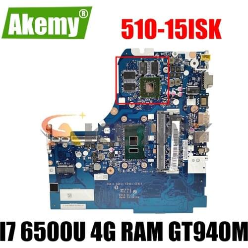 Akemy For Lenovo 510-15ISK 310-15ISK CG411 CG511 CZ411 CZ511 Laptop Motherboard CPU I7 6500U 4G RAM GT940M 2G 100% Test Work