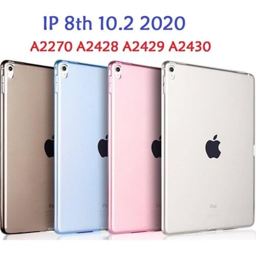10.2'' Soft Crystal Clear Case for iPad 8th 10.2 2020 Case A2270 A2428 A2429 Transparent TPU Cover for iPad 10.2 8thTPU Case