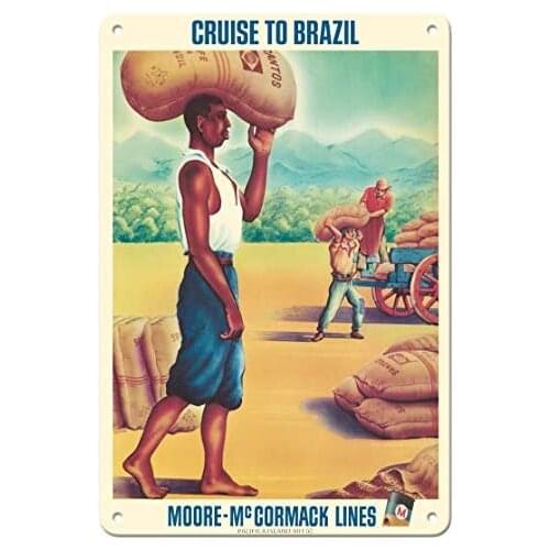 Cruise to Brazil - Laborers Working - Moore-McCormack Lines - Ocean Liner Travel Poster by C. A. Rosser c.1950s - Metal Sign