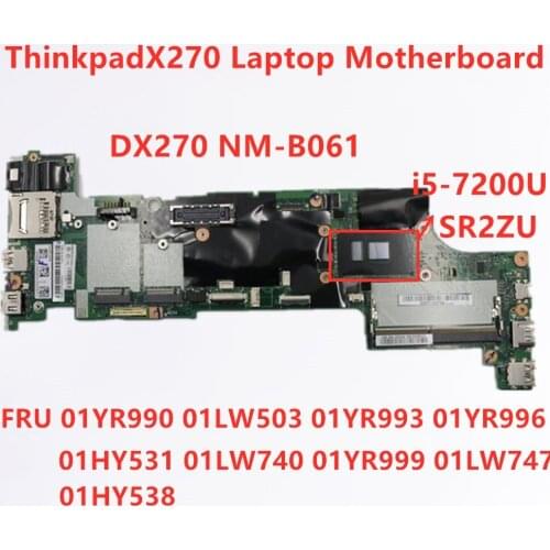 Lenovo Thinkpad X270 I5-72000U Notebook Motherboard FRU 01YR990 01LW503 01YR993 01YR996 01HY531 01LW740 01YR999 01LW747 01HY538