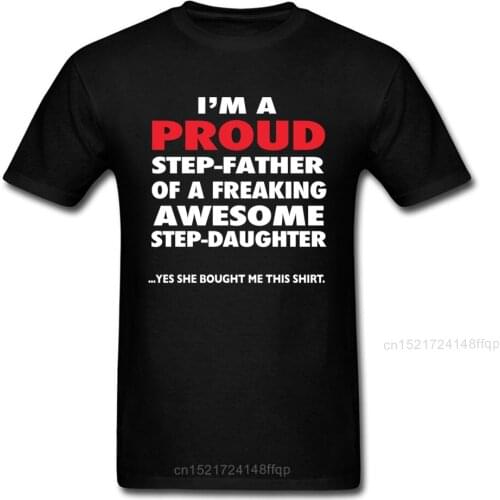 Proud Step-Father Of Awesome Step-Daughter T Shirt Men T-shirt Black Lovely Tops Tees 80s Clothing Warm Saying Tshirt