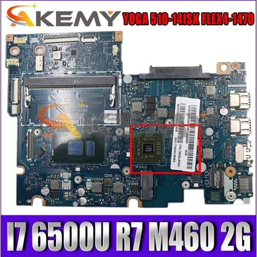 Akemy BIUS1/S2/Y0/Y1 LA-D451P For Lenovo YOGA 510-14ISK FLEX4-1470 Laptop Motherboard CPU I7 6500U R7 M460 2G DDR4 100% Test