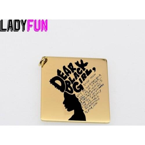 Dear Black Girl Charm Stainless Steel Black Girl Magic Charms Laser Words DIY Charms High Polish Pendant 32*35mm 10pcs