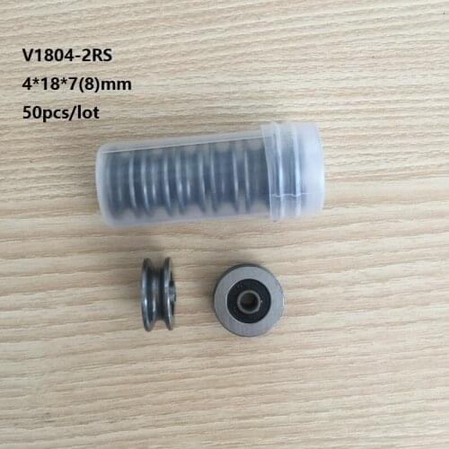 50/100pcs V1804-2RS 4x18x7(8)mm V Groove steel roller bearings groove pulley ball linear shaft bearing 4*18*7(8)mm