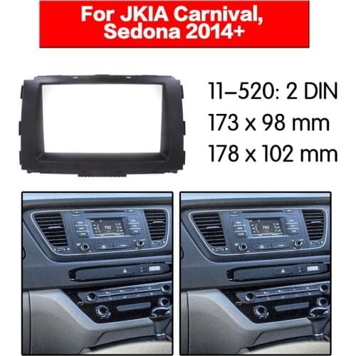 11-520 2Din Radio Fascia for KIA Carnival Sedona 2014+ Stereo Panel Mounting Installation Dash Kit Trim Frame double din