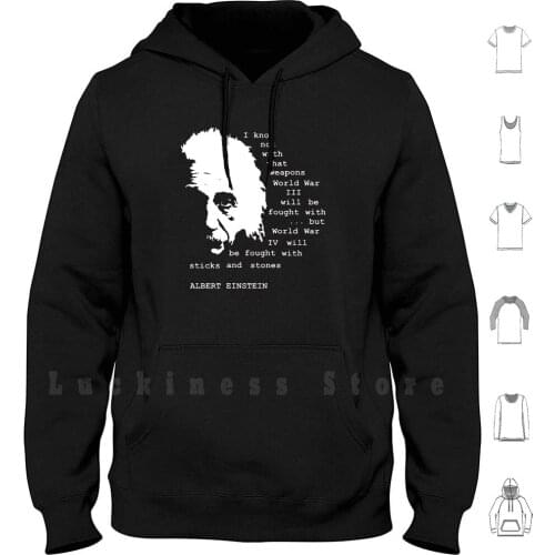 World War Iv hoodies long sleeve Albert Quotes World War 4 War With Sticks And Stones Coldwash Streetwear Coldwash