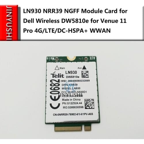 LN930 NRR39 NGFF Module Card for Dell Wireless DW5810e for Venue 11 Pro 4G/LTE/DC-HSPA+ WWAN 100% NEW&Original