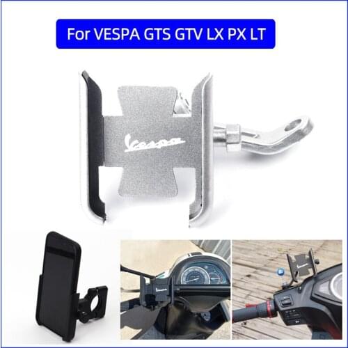 For VESPA GTS GTV LX PX LT Sprint Primave 3VTE Fly Motorcycle accessories handlebar Mobile Phone Holder GPS stand bracket