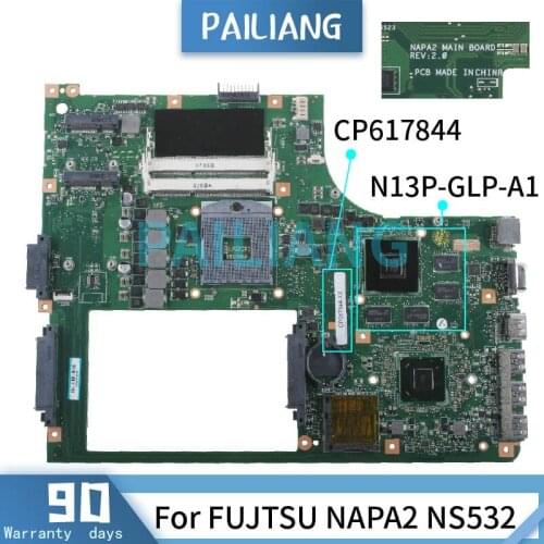 PAILIANG Laptop motherboard For FUJTSU NAPA2 NS532 Mainboard CP617844 SLJ8C N13P-GLP-A1 DDR3 tesed