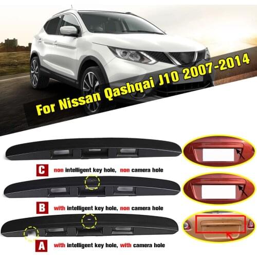 3Types Black Tailgate Boot Lid Handle With / Without I-key&Camera Hole For Nissan Qashqai J10 2007-2014 Plastic Trim Cover