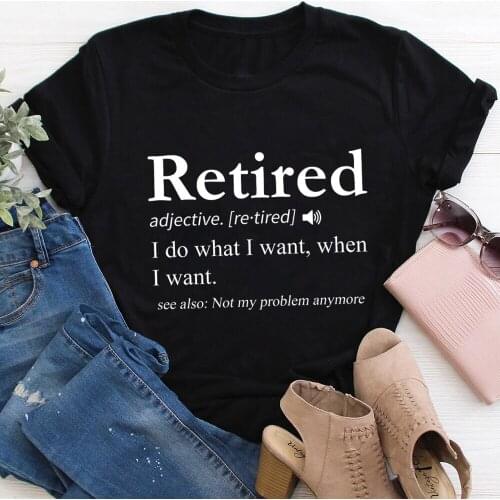 Retired Definition 100%Cotton Womens Tshirt Retirement Shirt Unisex Funny Summer Casual O-Neck Short Sleeve Tops Retired Tee