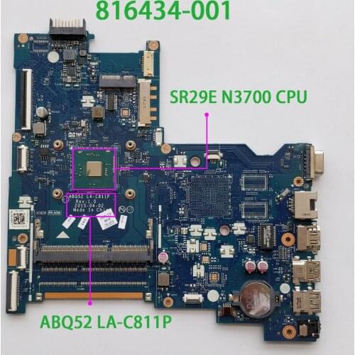 816434-001 816434-501 816434-601 ABQ52 LA-C811P w N3700 CPU UMA for HP 250 G4 NoteBook PC Laptop Motherboard Mainboard