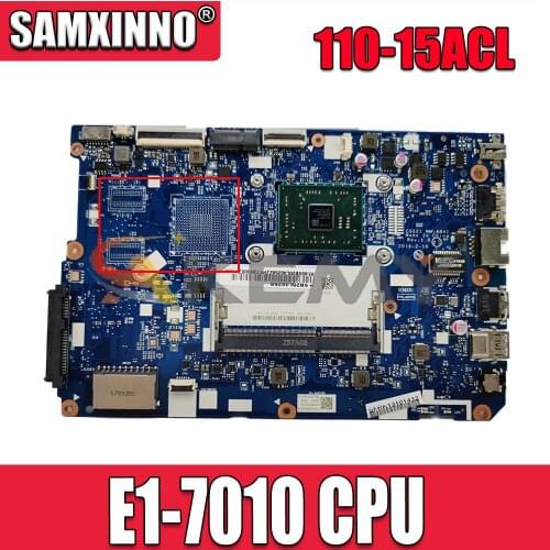 Akemy CG521 NM-A841 Motherboard For Lenovo 110-15ACL Laptop Motherboard CPU E1-7010 DDR3 100% Test Work Free Shipping