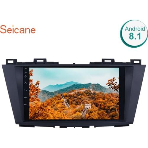 Seicane Car Multimedia Palyer For Mazda 5 2009 2010 2011 2012 Android 8.1 9" HD 1024*600 Touchscreen Bluetooth WIFI Car Radio