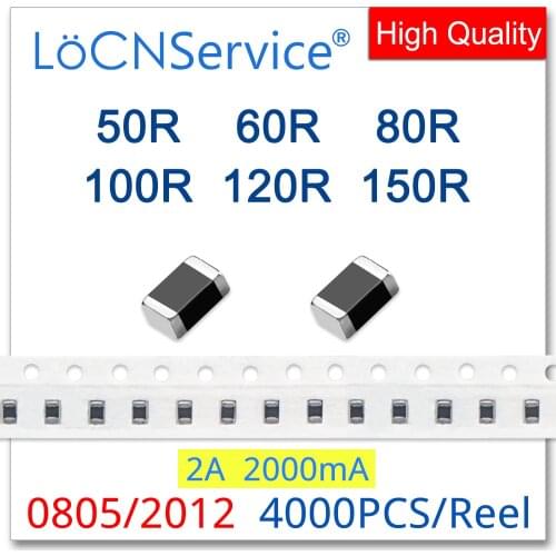 LoCNService 0805/2012 100MHZ 4000PCS 2A Multilayer Chip Ferrite Beads 50R 60R 80R 100R 120R 150R 25% High quality 2000mA
