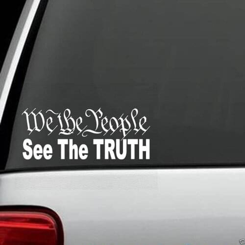 For We The People See TRUTH Decal Sticker Car Truck SUV Van Window Laptop Styling