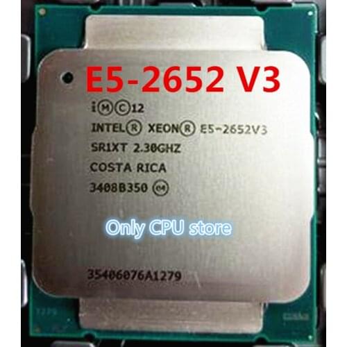 Original Intel Xeon E5-2652V3 QS version 2.30GHZ 25M 10CORE 105W E5-2652 V3 LGA2011-3 E5 2652V3 processor E5 2652 V3