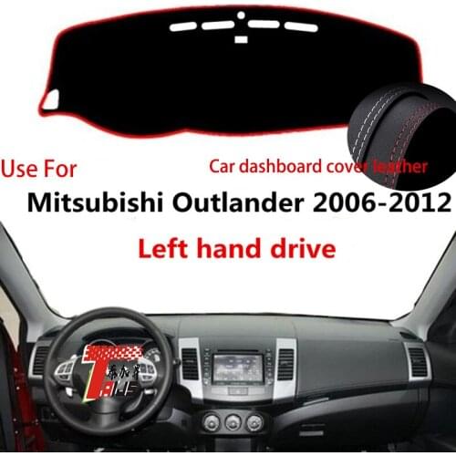 TAIJS Factory Classic Anti UV Leather Car Dashboard Cover For Mitsubishi Outlander 2006 2007 2008 09 10 11 12 Left hand drive