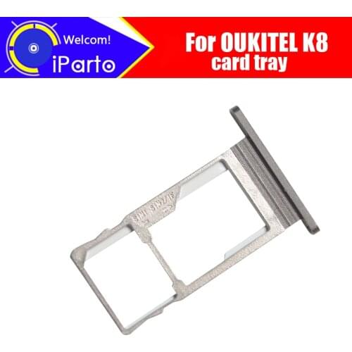 OUKITEL K8 Card Tray 100% Original New High Quality SIM Card Tray Sim Card Slot Holder Repalcement for OUKITEL K8