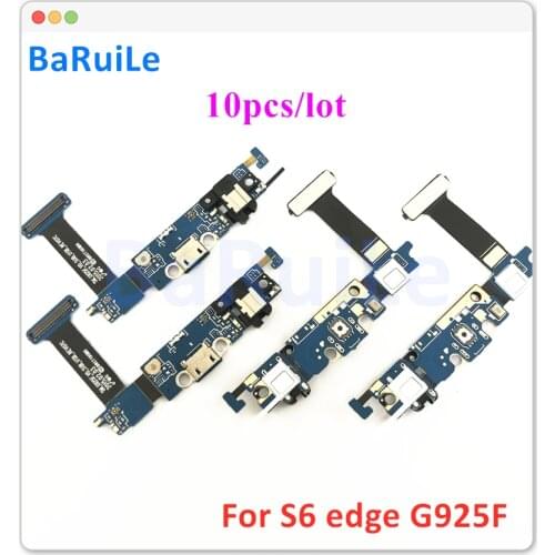 BaRuiLe 10pcs USB Dock Connector Charger Charging Port Flex Cable For Samsung Galaxy S6 Edge Plus G920F G925F G9250 G928F Parts