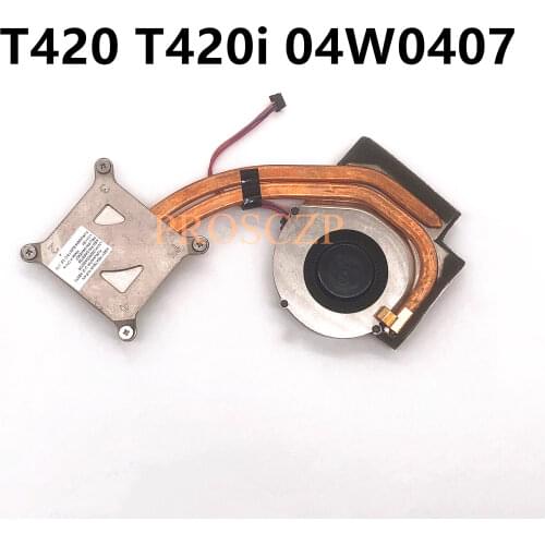 High quality for Leonvo ThinkPad T420 T420I 04W0407 04W0409 0A66706 Laptop motherboard Cooling Fan Heatsink Cooler radiator