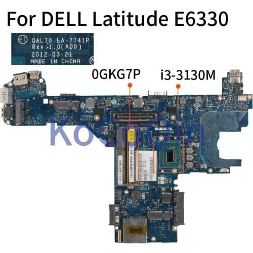 For DELL Latitude E6330 I3-3130M Notebbook Mainboard CN-0GKG7P 0GKG7P QAL70 LA-7741P Laptop Motherboard SR0XD DR3