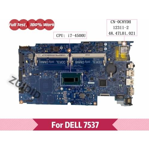 CN-0C8YDH 0C8YDH C8YDH For Dell Inspiron 15 7537 7537 laptop motherboard 12311-2 48.47L01.021 With I7-4500U CPU 100% tested OK